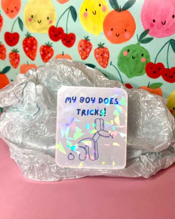 My Boy Does Tricks Holographic Sticker