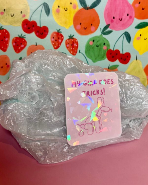 My Girl Does Tricks Holographic Sticker