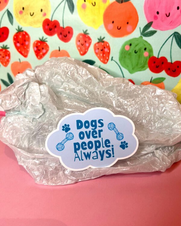 Dogs Over People Always (blue) Glossy Sticker